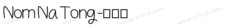 Nom Na Tong字体转换